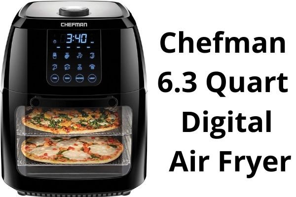 "Chefman 6.3 Quart Digital Air Fryer"