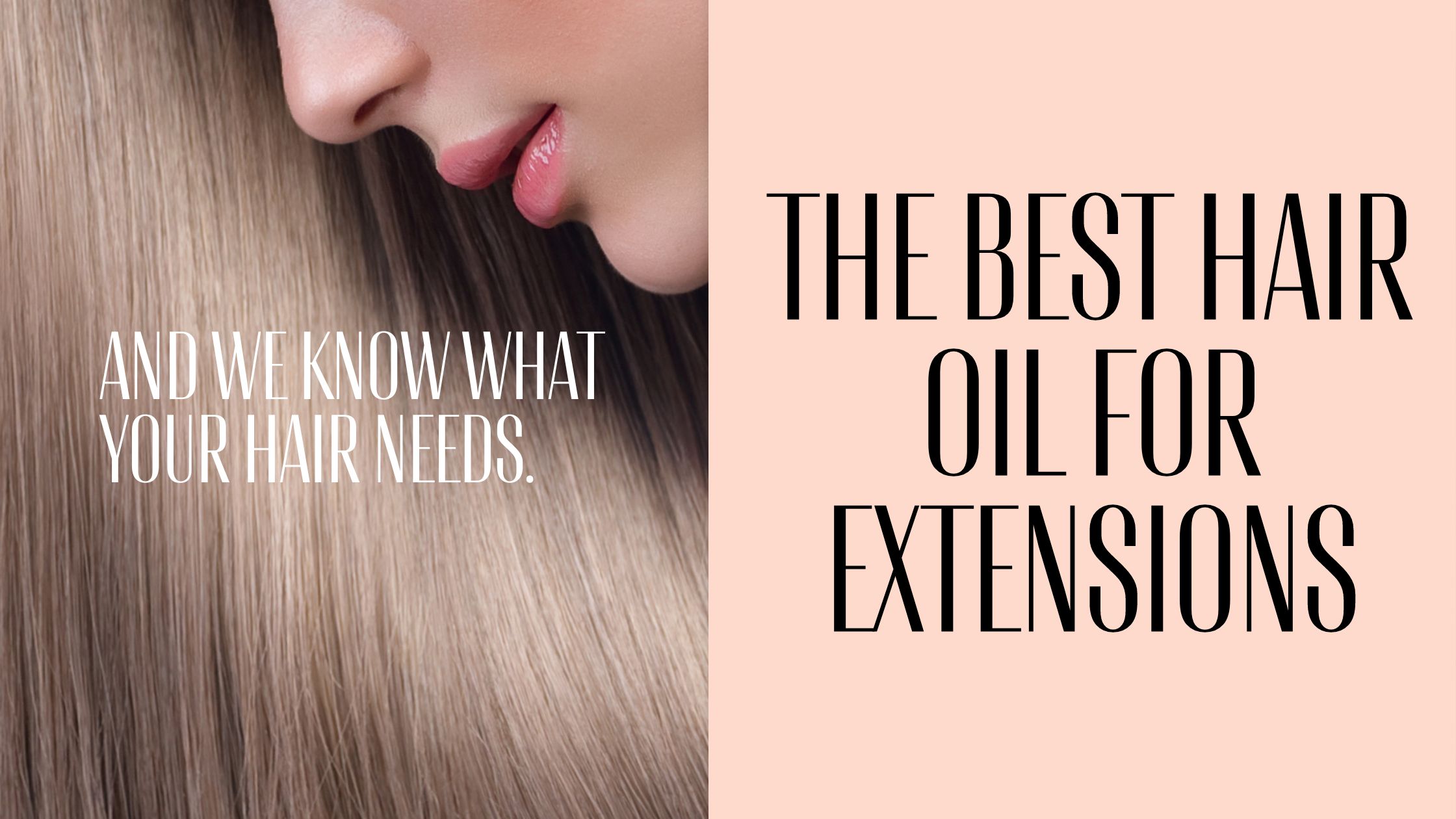 The best hair oil for extensions